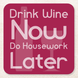 Drinkvin nu, gör mer sistnämnd hushållsarbete underlägg papper kvadrat