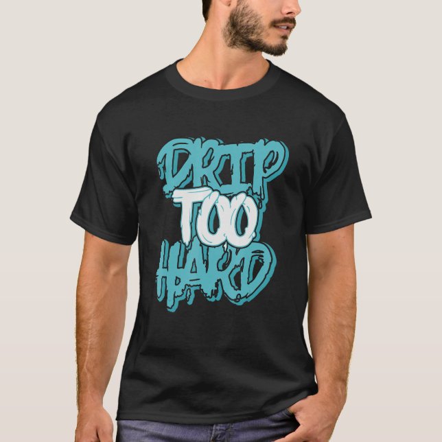 Drip Too Hard Bleached Aqua 1s Matching T Shirt (Framsida)