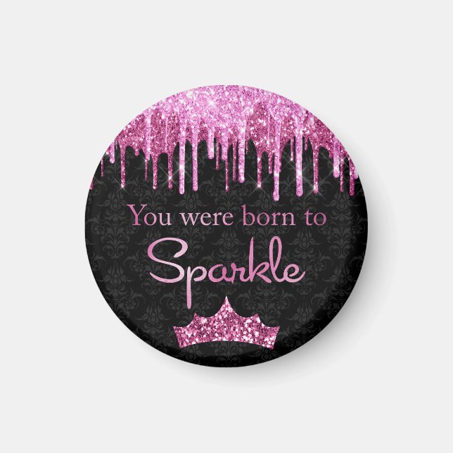 Drippande glitter rosa svart Född att glänsa Lyx Magnet (Framsidan)