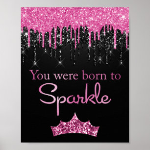 Drippande glitter rosa svart Född att glänsa Poster