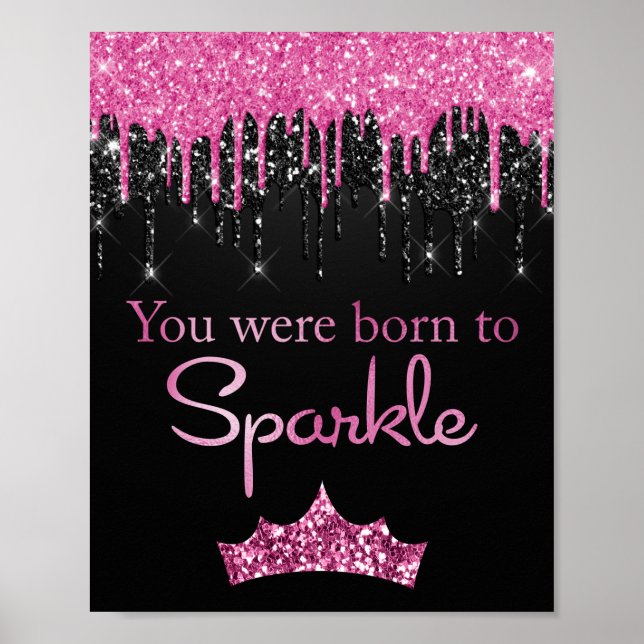 Drippande glitter rosa svart Född att glänsa Poster (Framsidan)