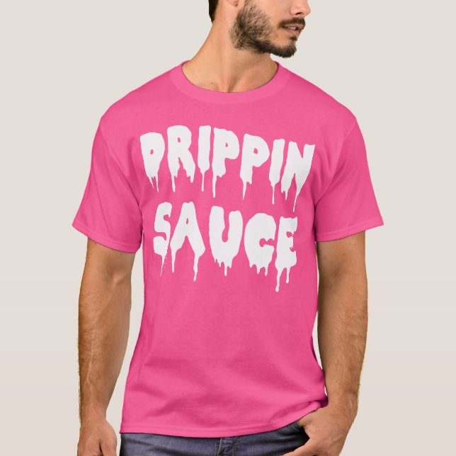 Drippssås T-fart för Hip hop Älskare Rap Dripp T Shirt (Framsida)