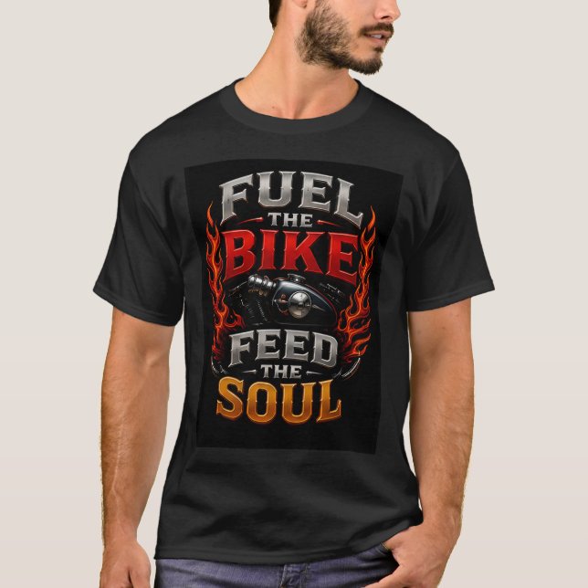 🔥 Driv Cykeln Mata Själens Förare 🏍️ T Shirt (Framsida)