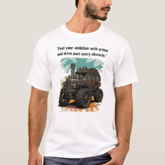 "Driv din ambition" Vintage Steampunk-fordon T Shirt