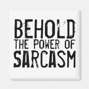 Driva av Sarcasm Magnet