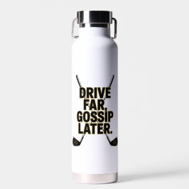 Drive Far Gossip Later Gold Typography
