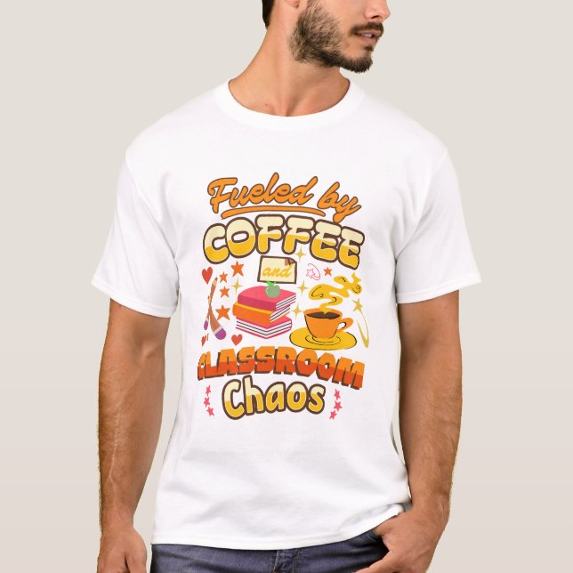Driven av kaos i kaféet och klassrummet t shirt (Framsida)
