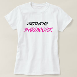 Driven By Hardwork Söt Matchande Par Kvinnor T Shirt