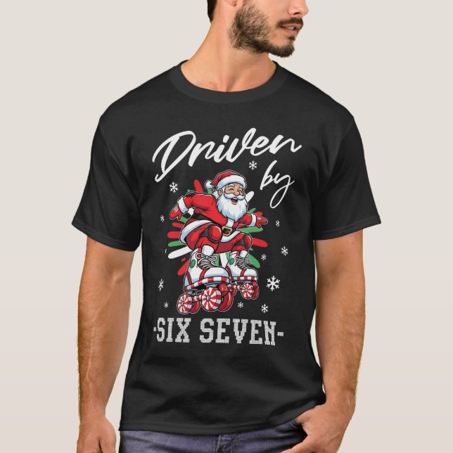 Driven by Six Seven T Shirt (Framsida)