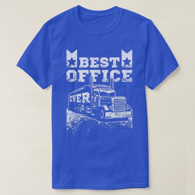 Driving trucks best office ever  t shirt (Design framsida)