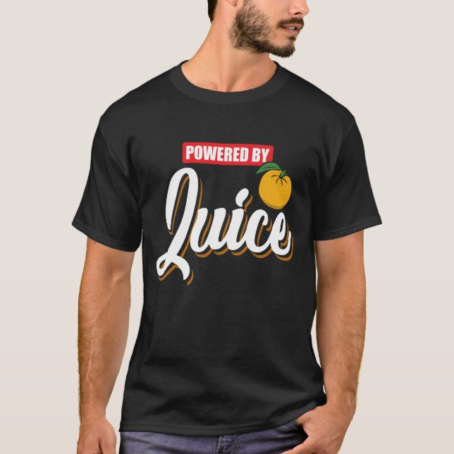 Drivit av orange fruktsaft - rolig bra morgongåva t shirt (Framsida)