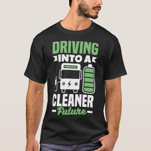 Drivning till ett renare framtida elektriskt EV-sy T Shirt (Framsida)