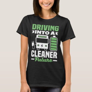 Drivning till ett renare framtida elektriskt EV-sy T Shirt