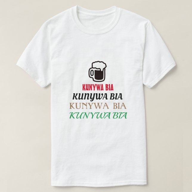 Drivöl i Swahili (kunywa bia) T Shirt (Design framsida)