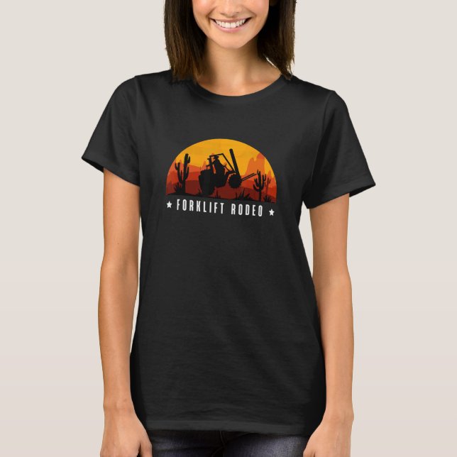 Drivrutin för Forklift Rodeo Forklift T Shirt (Framsida)