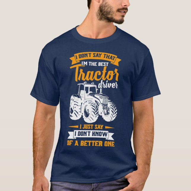 Drivrutin för manar Coola Funny Farmer Say Tractor T Shirt (Framsida)