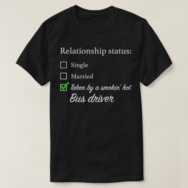 Drivrutin för relationsstatus Buss T Shirt (Design framsida)