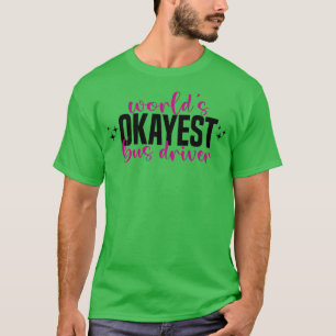 Drivrutin för Worldx27s okayest buss, buss T Shirt