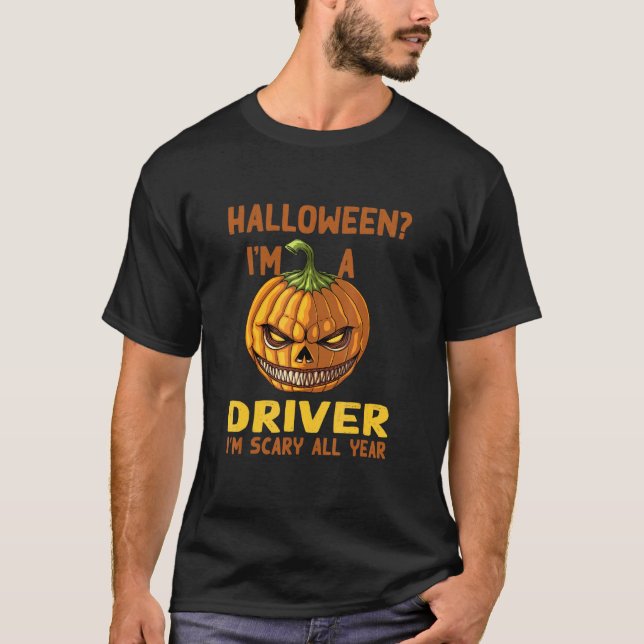 Drivrutin Jag är Scary All Year Halloween Driving  T Shirt (Framsida)