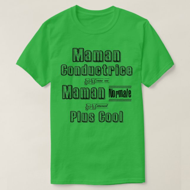 Drivrutin Mamma som en normal Mamma-högkvartersgåv T Shirt (Design framsida)