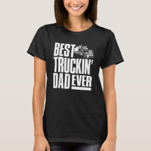 Drivrutinen Best Truckin Pappa någonsin Trucker Pa T Shirt