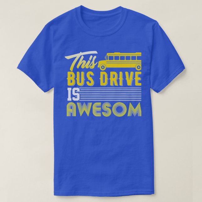 Drivrutinen Buss är Fantastisk 10 T Shirt (Design framsida)