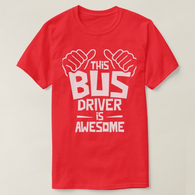 Drivrutinen Buss är Fantastisk 11 T Shirt (Design framsida)