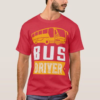 Drivrutinen Buss Buss Gift T Shirt