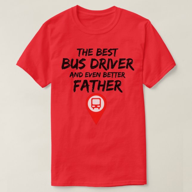 Drivrutinen buss Pappa Best nånsin Funny Gift Idea T Shirt (Design framsida)