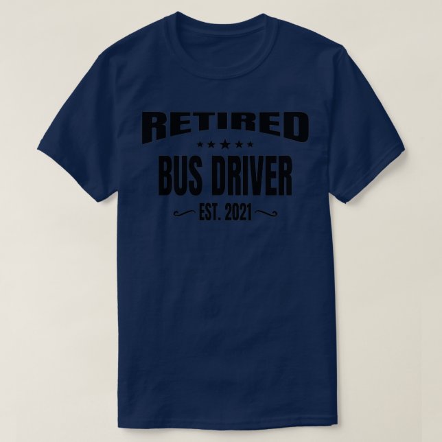 Drivrutinen Buss, pensionerad, körning 2021 T Shirt (Design framsida)