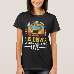 Drivrutinen Buss vet var du bor i Buss T Shirt