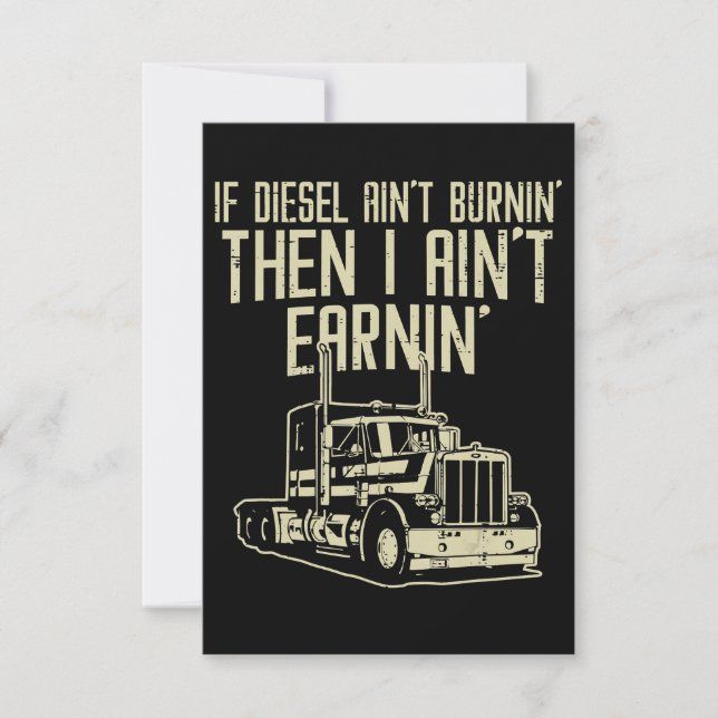 Drivrutinen Diesel Aint Burnin Earnin Semi Lastbil OSA Kort (Framsida)