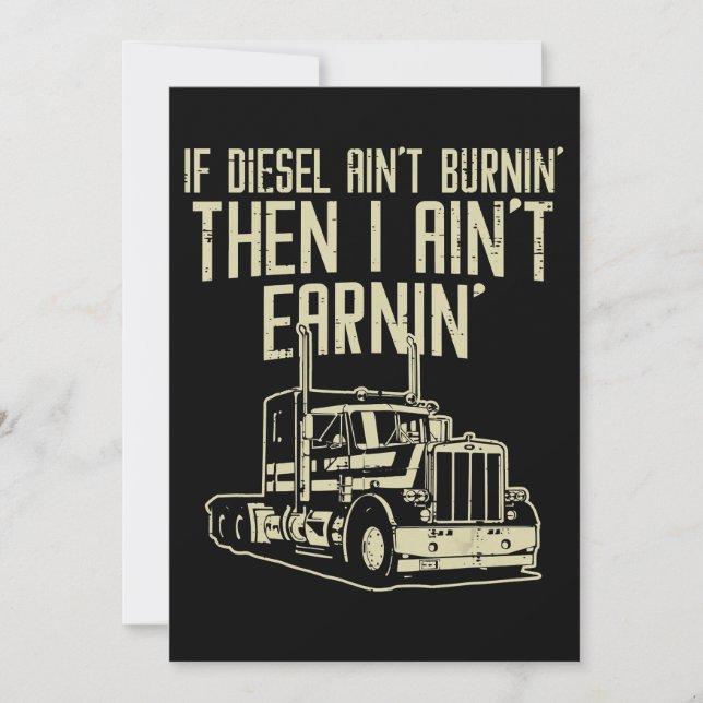 Drivrutinen Diesel Aint Burnin Earnin Semi Lastbil Spara Datumet (Framsida)