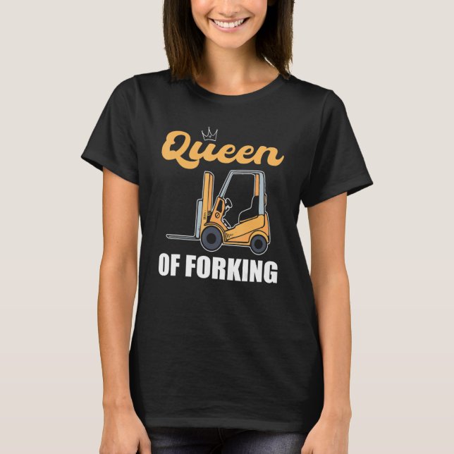 Drivrutinen Forking Forklift operator Forklift T Shirt (Framsida)