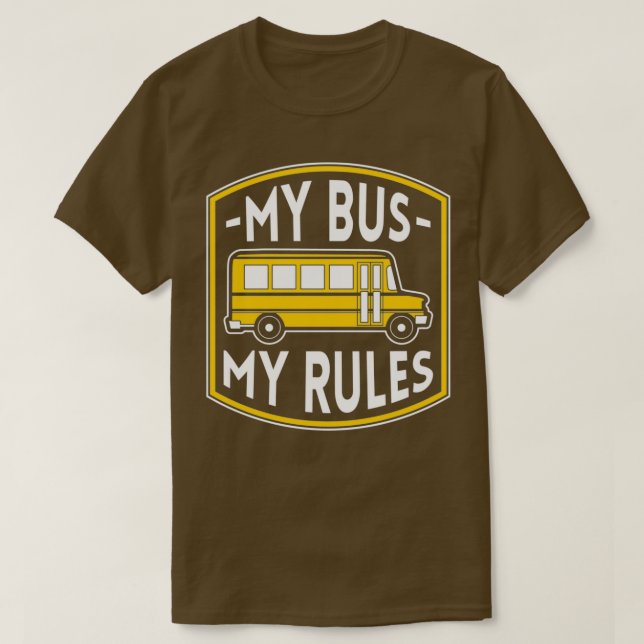 Drivrutinen Mina Buss My Regler - Buss - citat Gif T Shirt (Design framsida)