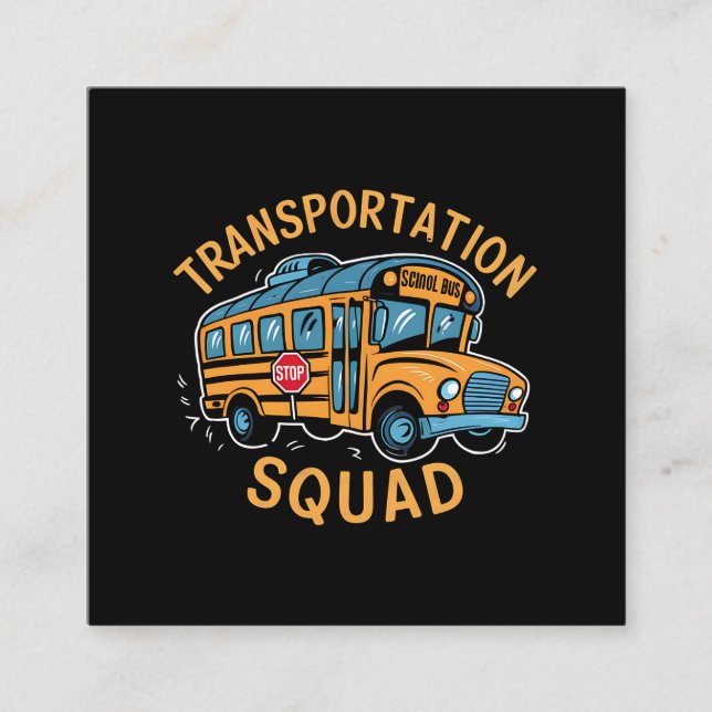 Drivrutinen School Buss Transport Squad Fyrkantigt Visitkort (Framsida)