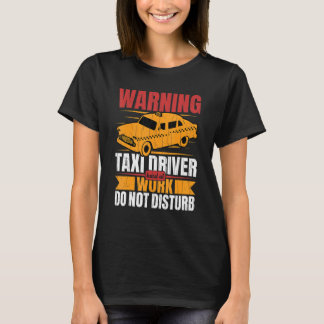 Drivrutinen Taxi är hård på arbetsplatsen Roligt T T Shirt