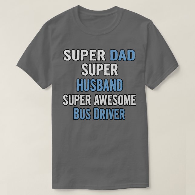 Drivrutinen Toppen Pappa Toppen Toppen Fantastisk  T Shirt (Design framsida)
