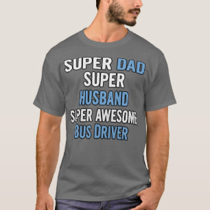 Drivrutinen Toppen Pappa Toppen Toppen Fantastisk T Shirt
