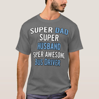 Drivrutinen Toppen Pappa Toppen Toppen Fantastisk T Shirt