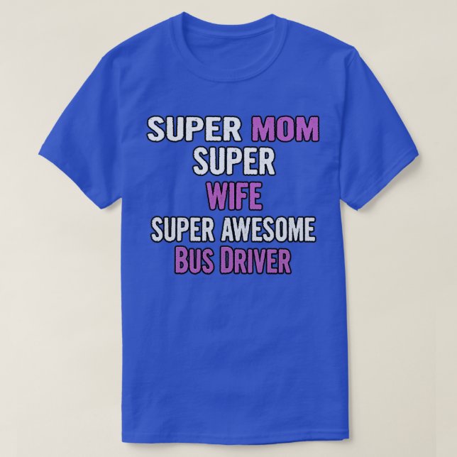 Drivrutinen Toppen Wife Buss T Shirt (Design framsida)