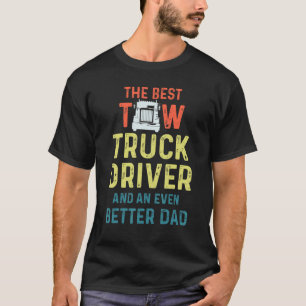 Drivrutinen Tow Lastbil Bättre Pappa Trucker 1 T Shirt