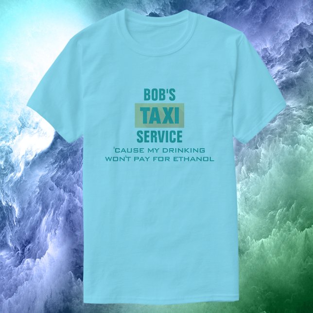 Drivrutinsdryck och etanol i Taxi ・Anpassningsbar T-shirt (Skapare uppladdad)