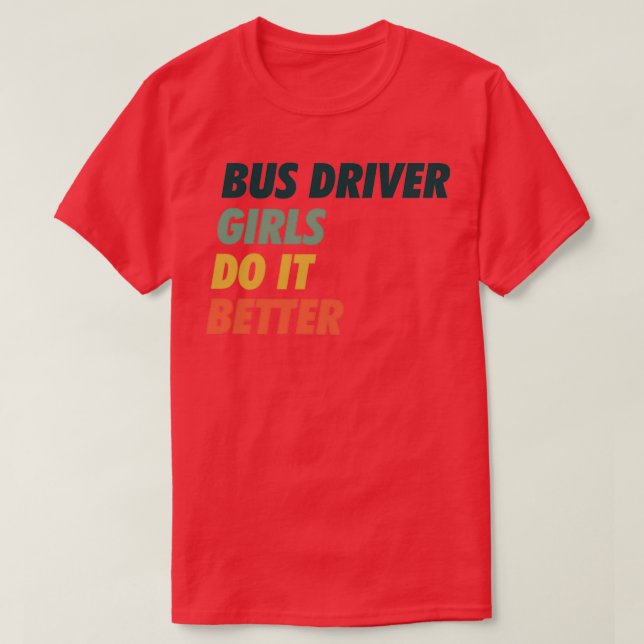 Drivrutinsflickorna i Buss gör det enklare att utf T Shirt (Design framsida)