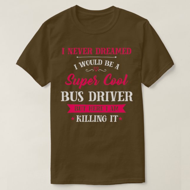 Drivrutinsjobb för drivrutin Buss i Toppen Coola T Shirt (Design framsida)
