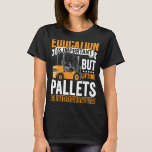 Drivrutinsoffert för auktoriserad Forklift Operato T Shirt