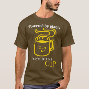 Drivs av anläggningar, Perfekt i Kopp-Fuel Mugg T Shirt