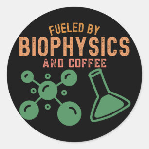 Drivs av biofysik och kaffe runt klistermärke