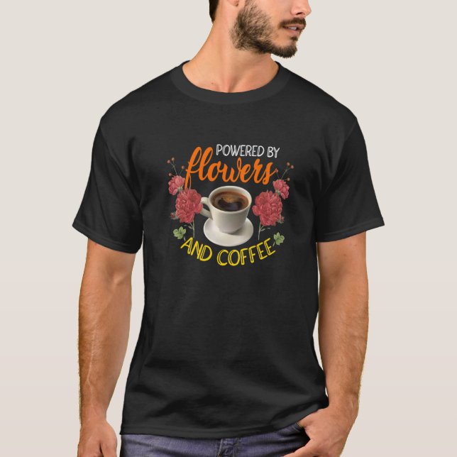 Drivs av blommor och Kaffe  botaniska G T Shirt (Framsida)