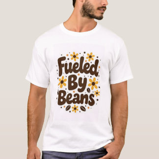 Drivs av bönor t shirt